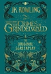 Fantastic Beasts: The Crimes of Grindelwald - The Original Screenplay