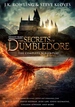 Fantastic Beasts: The Secrets of Dumbledore – The Complete Screenplay