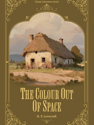 The Colour Out of Space《星之彩(异星之彩)》英文原版